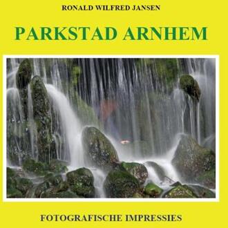 Parkstad Arnhem - Boek Ronald Wilfred Jansen (9490482064)