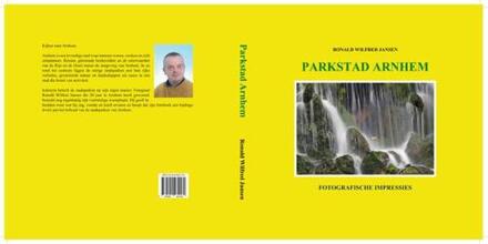 Parkstad Arnhem -  Ronald Wilfred Jansen (ISBN: 9789490482169)