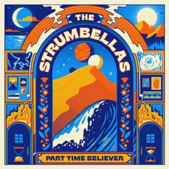 Part Time Believer - Strumbellas
