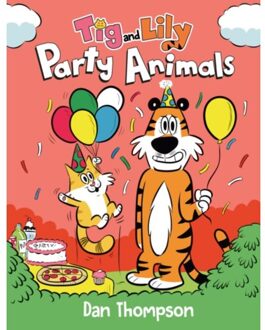 Party Animals (Tig And Lily Book 2) - Tig And Lily - Dan Thompson