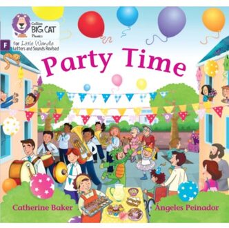 Party Time - Big Cat Phonics For Little Wandle Letters And Sounds Revised - Catherine Baker