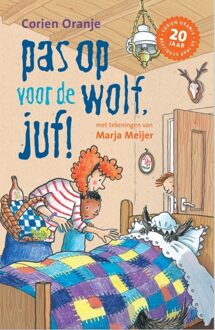 Pas op voor de wolf, juf! -  Corien Oranje (ISBN: 9789085435563)
