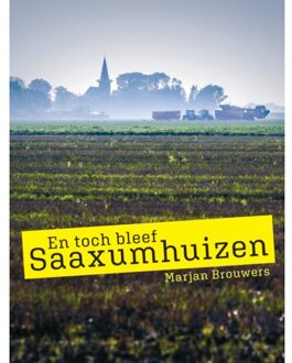Passage, Uitgeverij En Toch Bleef Saaxumhuizen - Marjan Brouwers