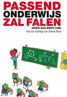 Passend onderwijs zal falen - Boek Sas Boot-Ton (905179875X)