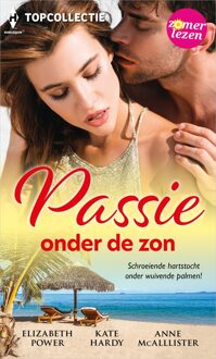 Passie onder de zon - Elizabeth Power, Kate Hardy, Anne McAllister - ebook