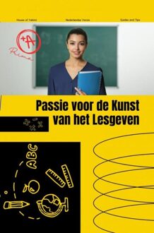 Passie voor het kunst van lesgeven - Alex Ghair - ebook