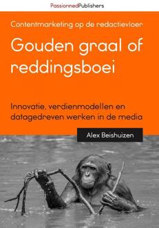 Passionned Publishers Gouden graal of reddingsboei - Boek Alex Beishuizen (9082809117)