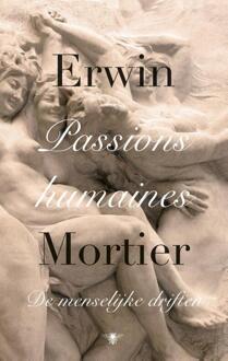 Passions humaines - Boek Erwin Mortier (9023490398)