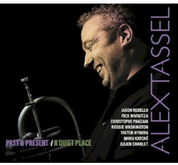 Past & Present - A Quiet Place - Alex Tassel