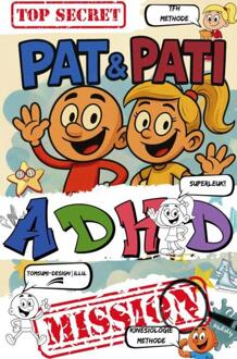 Pat & Pati ADHD MISSION TOP SECRET -  Emma-Johanna Winterberg (ISBN: 9789403839820)