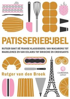 Patisseriebijbel -  Rutger van den Broek (ISBN: 9789048870585)