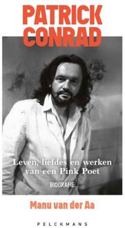Patrick Conrad. Leven, liefdes en werken van een Pink Poet -  Manu van der Aa (ISBN: 9789462347731)