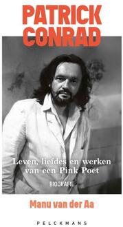 Patrick Conrad. Leven, liefdes en werken van een Pink Poet -  Manu van der Aa (ISBN: 9789462349636)