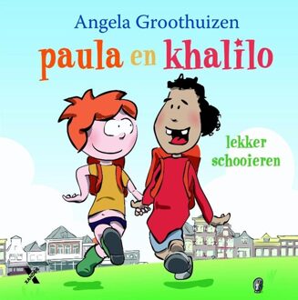 Paula en Khalilo - lekker schooieren - eBook Angela Groothuizen (940160178X)