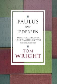 Paulus voor iedereen / De pastorale brieven - Boek Tom Wright (9051943229)