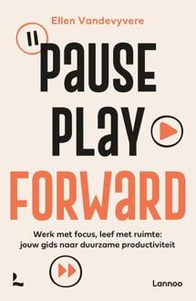 Pause, play, forward -  Ellen Vandevyvere (ISBN: 9789020988864)