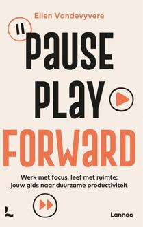 Pause, play, forward -  Ellen Vandevyvere (ISBN: 9789020988871)