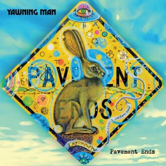 Pavement Ends - Yawning Man