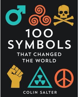 Pavilion Books 100 Symbols That Changed The World - Colin Salter