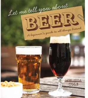 Pavilion Books Let Me Tell You About Beer - Melissa Cole