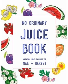 Pavilion Books Mae + Harvey No Ordinary Juice Book