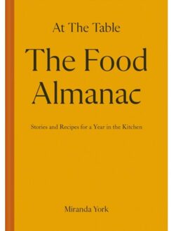 Pavilion Books The Food Almanac - Miranda York