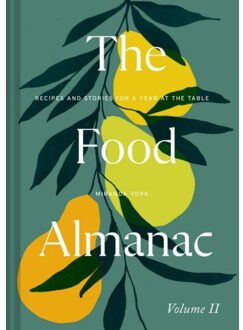 Pavilion Books The Food Almanac: Volume Two - Miranda York