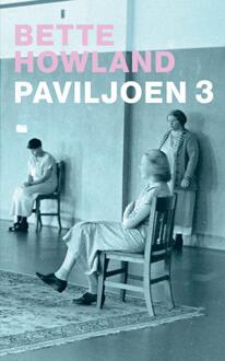 Paviljoen 3 - Bette Howland