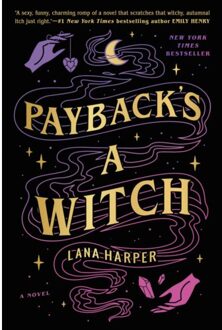 Payback's A Witch - The Witches Of Thistle Grove - Lana Harper