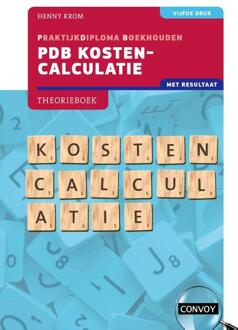 PDB Kostencalculatie met resultaat -  H.M.M. Krom (ISBN: 9789463173759)