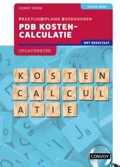 PDB Kostencalculatie met resultaat -  H.M.M. Krom (ISBN: 9789463173766)