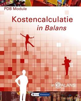 PDB module kostencalculatie in balans - Boek Sarina van Vlimmeren (9462870438)