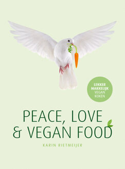 Peace, Love & Vegan Food - (ISBN:9789082751048)