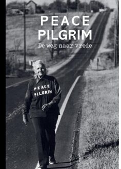 Peace Pilgrim - John de Vet