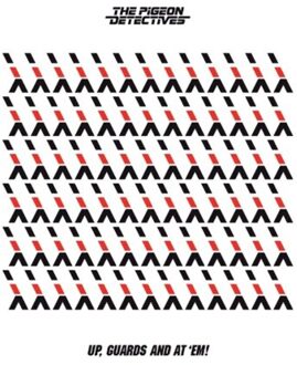 Peak Up, Guards And At 'Em! - The Pigeon Detectives