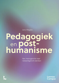 Pedagogiek en post-humanisme -  Joris Vlieghe (ISBN: 9789059961272)