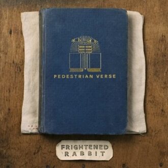 Pedestrian Verse - Frightened Rabbit