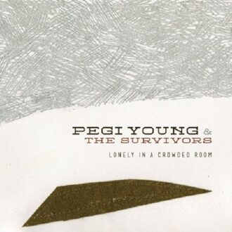 Pegi Young & The Survivors - Lonely In A Crowded Room
