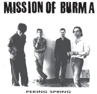 Peking Spring - Mission Of Burma