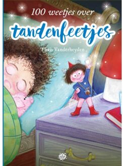 Pelckmans uitgevers 100 Weetjes Over Tandenfeetjes