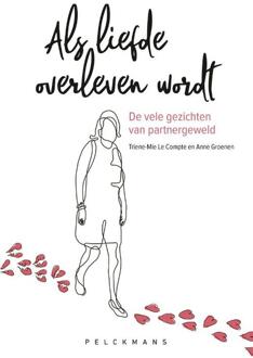 Pelckmans uitgevers Als Liefde Overleven Wordt - (ISBN:9789463372244)