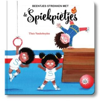 Pelckmans uitgevers Beentjes Strekken Met De Spiekpietjes - De Spiekpietjes - Thaïs Vanderheyden