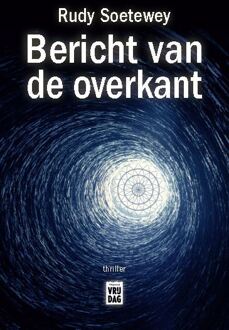 Pelckmans uitgevers Bericht van de overkant - Rudy Soetewey - 000