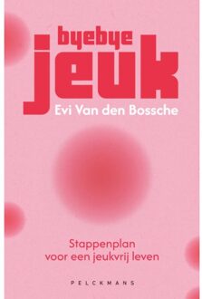 Pelckmans uitgevers Byebye Jeuk - Evi Van den Bossche