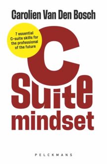 Pelckmans uitgevers C-Suite Mindset - Carolien van den Bosch