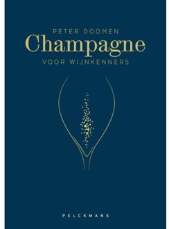 Pelckmans uitgevers Champagne Voor Wijnkenners - Peter Doomen