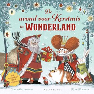 Pelckmans uitgevers De Avond Voor Kerstmis In Wonderland - Carys Bexington