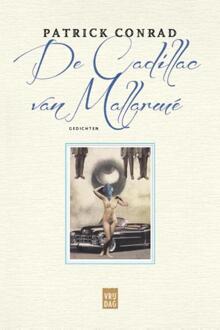 Pelckmans uitgevers De Cadillac van Mallarmé - Boek Patrick Conrad (9460014623)