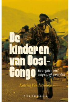 Pelckmans uitgevers De Kinderen Van Oost-Congo - Katrien Vanderschoot