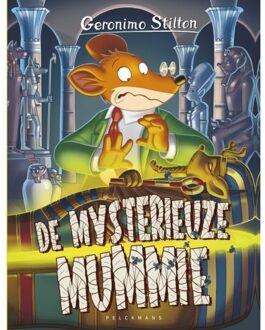 Pelckmans uitgevers De Mysterieuze Mummie - Geronimo Stilton - Geronimo Stilton
